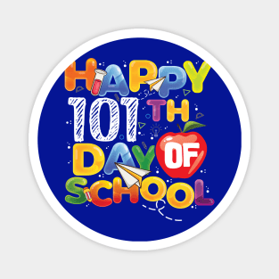 Funny Teachers Kids Child Happy 101 Days 101th day of school Magnet